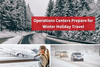 Operations Centers Prepare for Winter Holiday Travel
